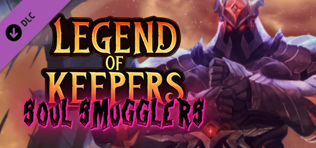 Legend of Keepers: Soul Smugglers