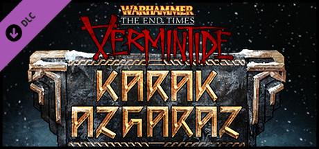 Warhammer: End Times - Vermintide Karak Azgaraz