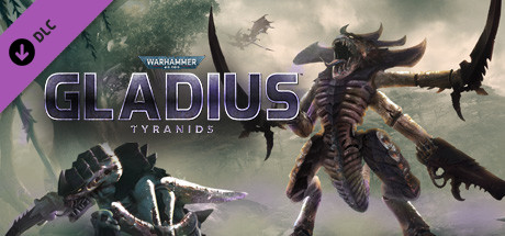 Warhammer 40,000: Gladius - Tyranids