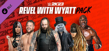 WWE 2K23 Revel with Wyatt Pack