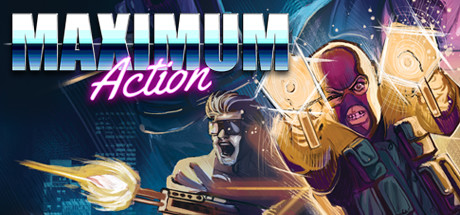 MAXIMUM Action