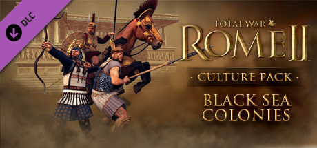 Total War: ROME II -  Black Sea Colonies Culture Pack