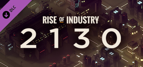 Rise of Industry: 2130