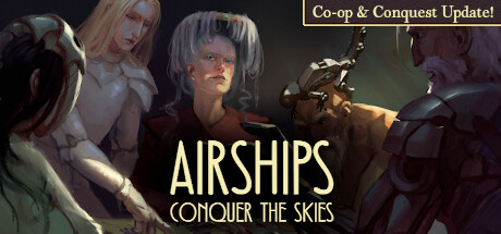 Airships: Conquer the Skies