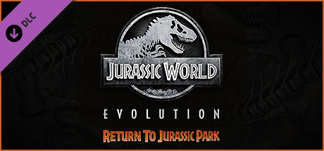 Jurassic World Evolution: Return To Jurassic Park