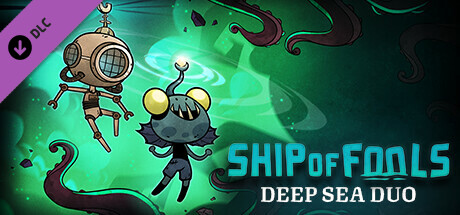 Ship of Fools - Deep Sea Duo