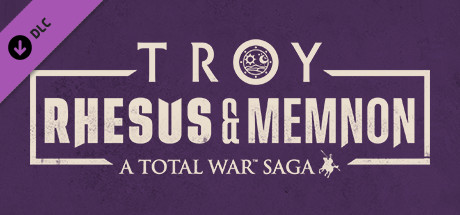 A Total War Saga: TROY - Rhesus &amp; Memnon