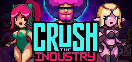 Crush the Industry