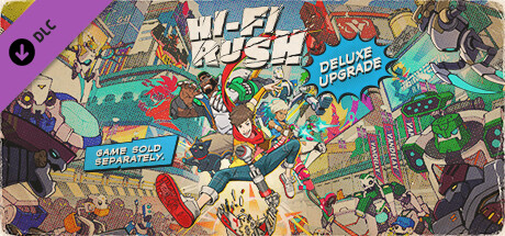 Hi-Fi RUSH Deluxe Edition Upgrade Pack