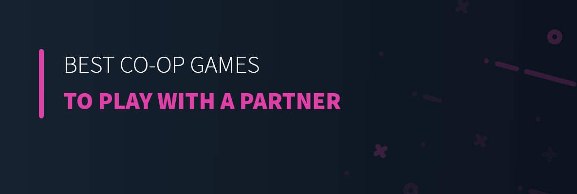 Best Co-Op Games to Play With A Partner