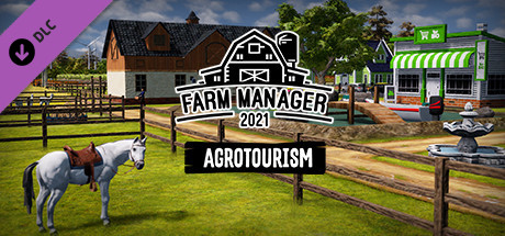 Farm Manager 2021 - Agrotourism DLC