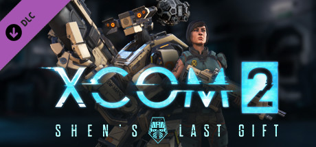 XCOM 2: Shen's Last Gift