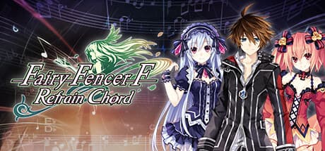 Fairy Fencer F: Refrain Chord