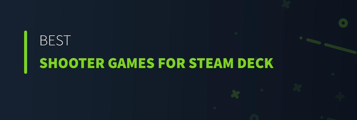 Best Shooter Games for Steam Deck