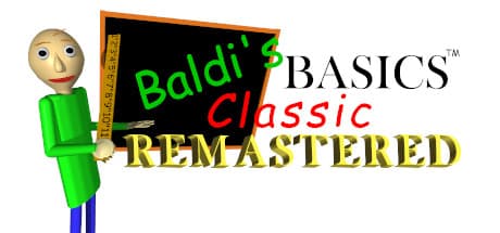 Baldi's Basics Classic Remastered