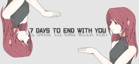 7 Days to End with You