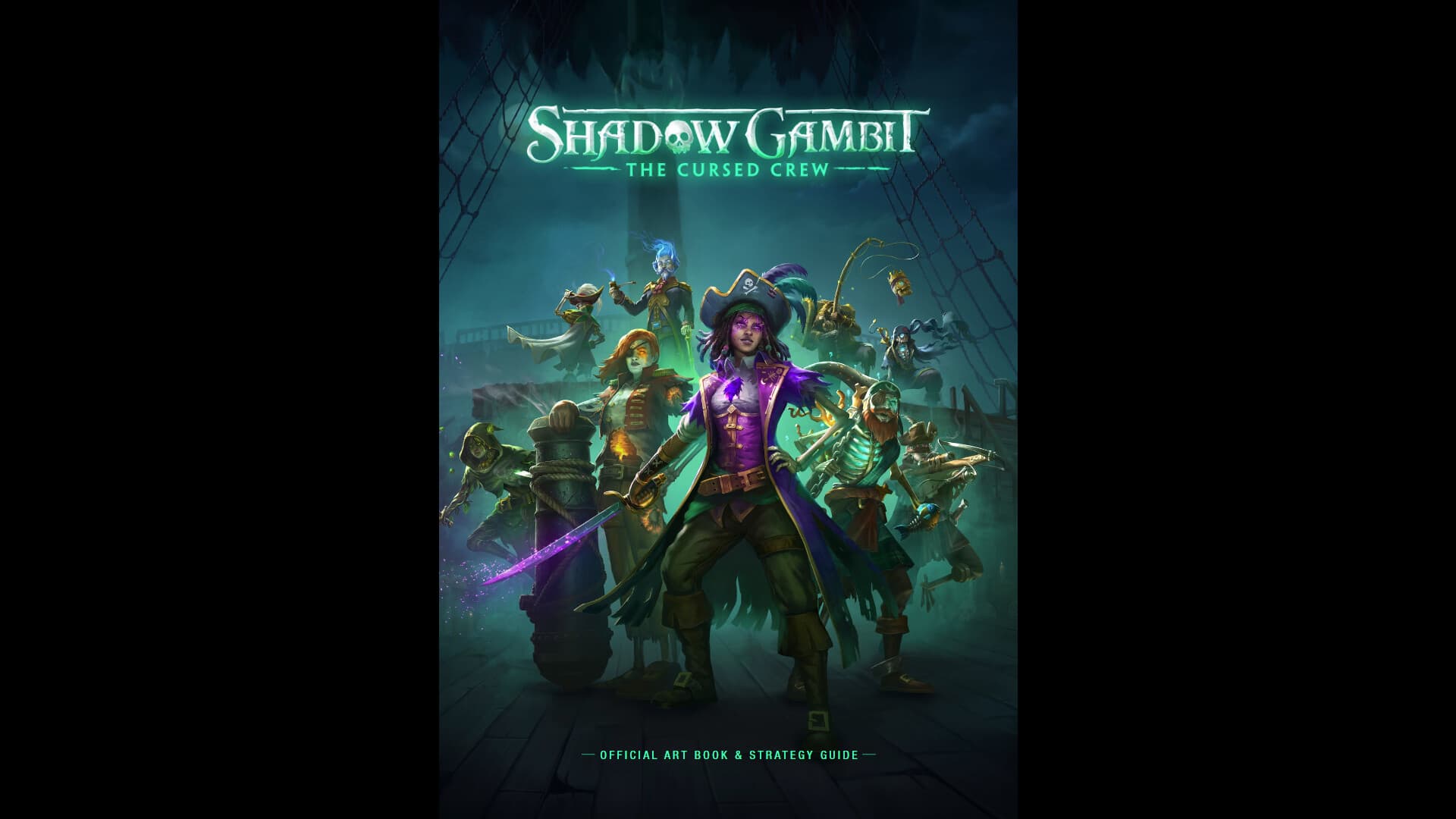 Shadow Gambit: The Cursed Crew Artbook &amp; Strategy Guide