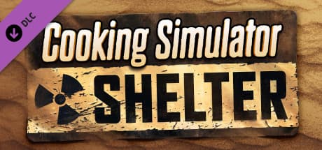 Cooking Simulator - Shelter