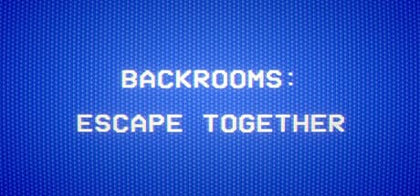 Backrooms: Escape Together