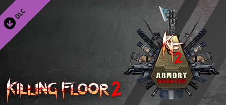 Killing Floor 2 - Armory Season Pass