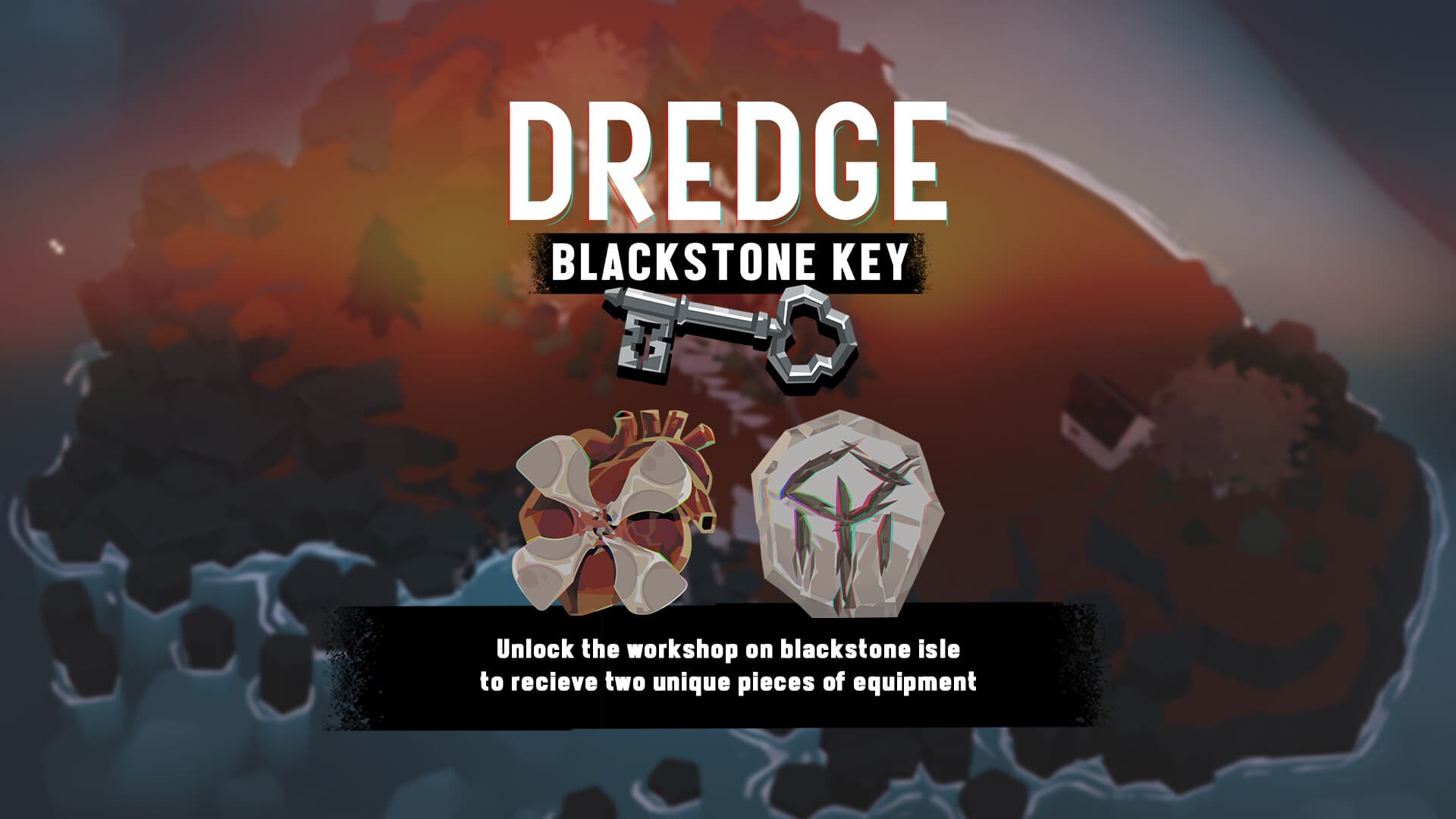 DREDGE - Blackstone Key