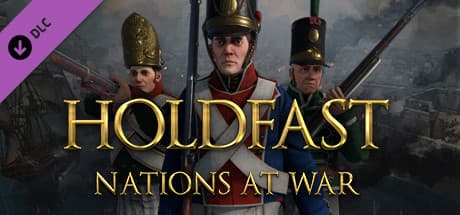 Holdfast: Nations At War - Regiments of the Line