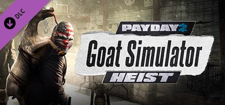 PAYDAY 2: The Goat Simulator Heist