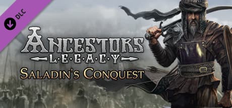 Ancestors Legacy - Saladin's Conquest