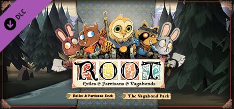 Root: Exiles &amp; Partisans &amp; Vagabonds