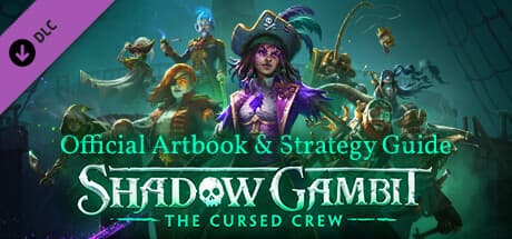 Shadow Gambit: The Cursed Crew Artbook &amp; Strategy Guide