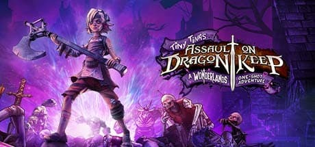 Tiny Tina's Assault on Dragon Keep: A Wonderlands One-shot Adventure