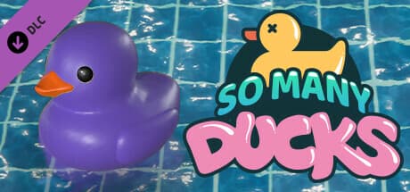 Placid Plastic Duck Simulator - So Many Ducks