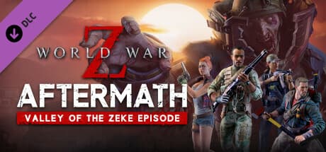 World War Z: Aftermath - Valley of the Zeke Episode