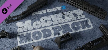 PAYDAY 2: McShay Mod Pack