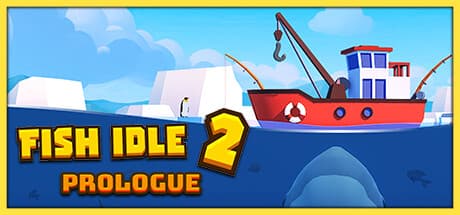 Prologue: Fish idle 2