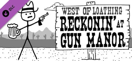 West of Loathing: Reckonin' at Gun Manor