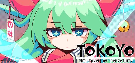 TOKOYO: The Tower of Perpetuity